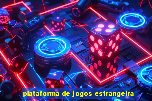 plataforma de jogos estrangeira